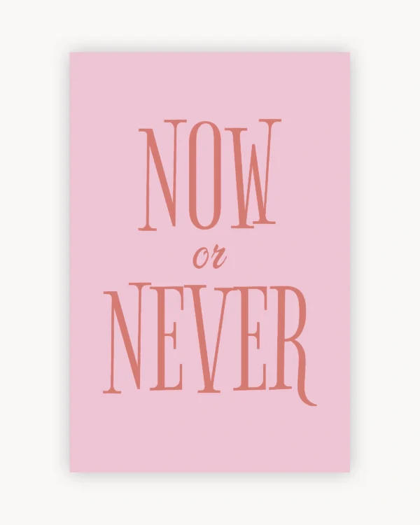 Now or Never